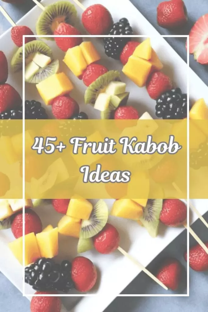 Fruit Kabob Ideas 